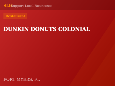 DUNKIN DONUTS COLONIAL — Restaurant in FORT MYERS, FL