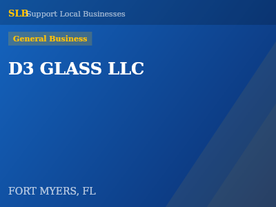 D3 GLASS LLC — General Business in FORT MYERS, FL