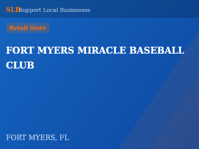 FORT MYERS MIRACLE BASEBALL CLUB — Retail Store in FORT MYERS, FL