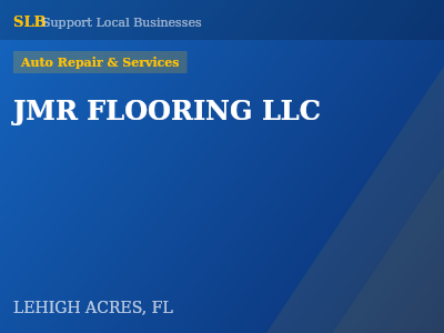 JMR FLOORING LLC — Auto Repair & Services in LEHIGH ACRES, FL