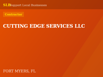 CUTTING EDGE SERVICES LLC — Contractor in FORT MYERS, FL