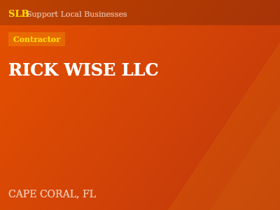 RICK WISE LLC — Contractor in CAPE CORAL, FL