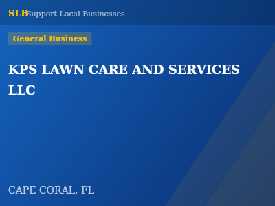 KPS LAWN CARE AND SERVICES LLC — General Business in CAPE CORAL, FL