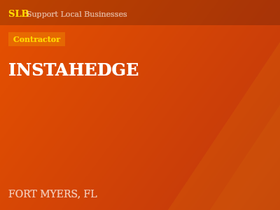 INSTAHEDGE — Contractor in FORT MYERS, FL