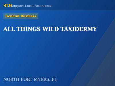 ALL THINGS WILD TAXIDERMY — General Business in NORTH FORT MYERS, FL