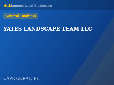 YATES LANDSCAPE TEAM LLC — General Business in CAPE CORAL, FL