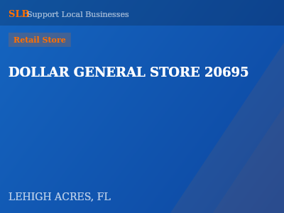 DOLLAR GENERAL STORE 20695 — Retail Store in LEHIGH ACRES, FL