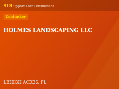 HOLMES LANDSCAPING LLC — Contractor in LEHIGH ACRES, FL