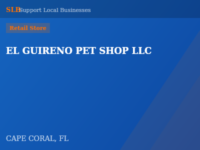 EL GUIRENO PET SHOP LLC — Retail Store in CAPE CORAL, FL