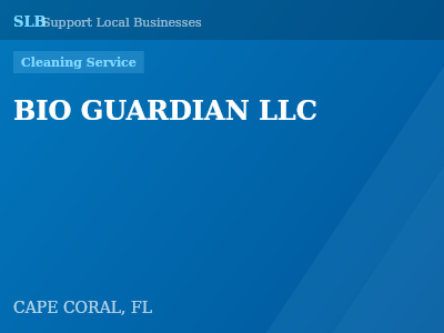 BIO GUARDIAN LLC — Cleaning Service in CAPE CORAL, FL