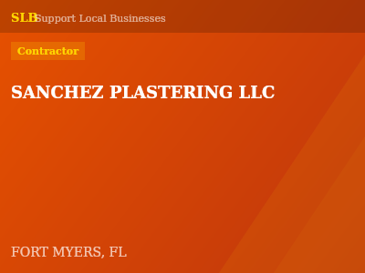 SANCHEZ PLASTERING LLC — Contractor in FORT MYERS, FL