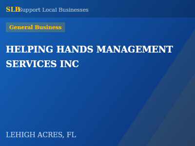 HELPING HANDS MANAGEMENT SERVICES INC — General Business in LEHIGH ACRES, FL