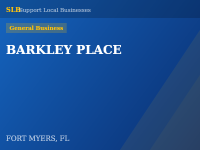BARKLEY PLACE — General Business in FORT MYERS, FL