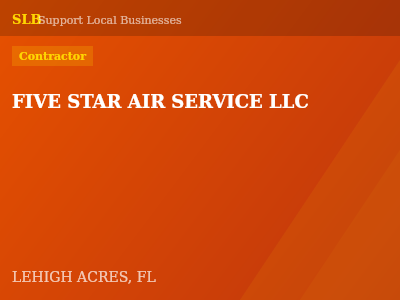 FIVE STAR AIR SERVICE LLC — Contractor in LEHIGH ACRES, FL