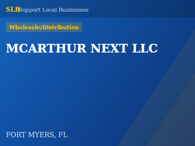MCARTHUR NEXT LLC — Wholesale/Distribution in FORT MYERS, FL