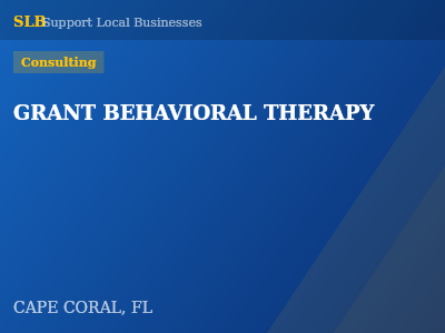 GRANT BEHAVIORAL THERAPY — Consulting in CAPE CORAL, FL