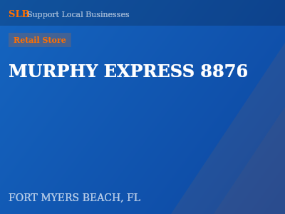 MURPHY EXPRESS 8876 — Retail Store in FORT MYERS BEACH, FL