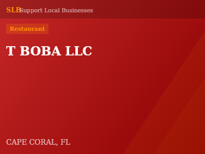T BOBA LLC — Restaurant in CAPE CORAL, FL