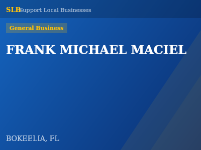 FRANK MICHAEL MACIEL — General Business in BOKEELIA, FL