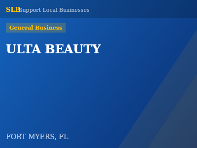 ULTA BEAUTY — General Business in FORT MYERS, FL