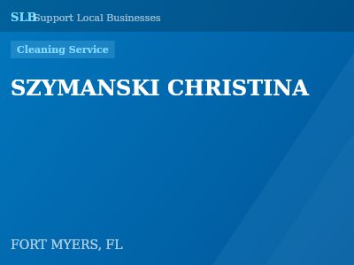 SZYMANSKI CHRISTINA — Cleaning Service in FORT MYERS, FL