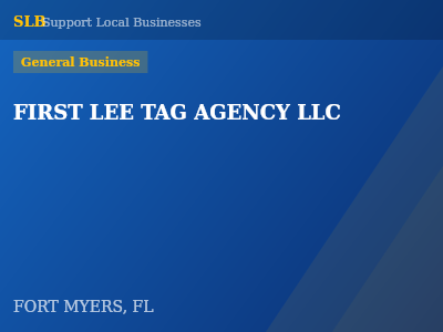 FIRST LEE TAG AGENCY LLC — General Business in FORT MYERS, FL