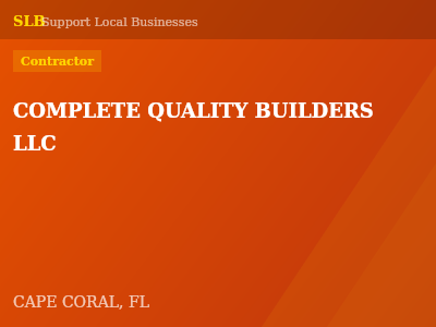COMPLETE QUALITY BUILDERS LLC — Contractor in CAPE CORAL, FL