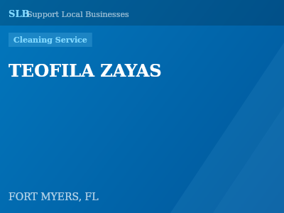 TEOFILA ZAYAS — Cleaning Service in FORT MYERS, FL