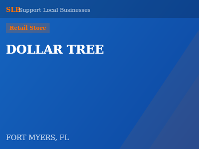 DOLLAR TREE — Retail Store in FORT MYERS, FL