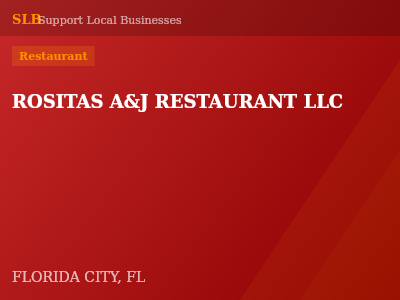 ROSITAS A&J RESTAURANT LLC — Restaurant in FLORIDA CITY, FL