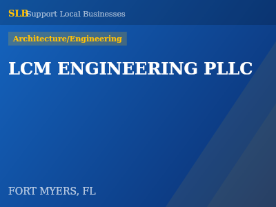 LCM ENGINEERING PLLC — Architecture/Engineering in FORT MYERS, FL