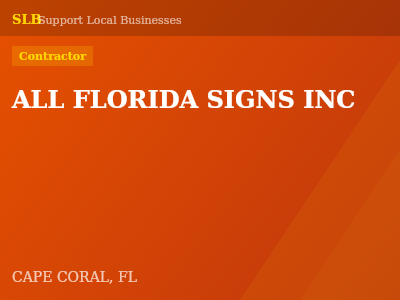 ALL FLORIDA SIGNS INC — Contractor in CAPE CORAL, FL