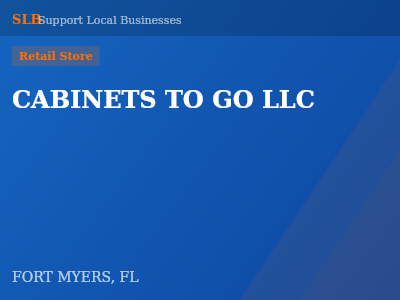 CABINETS TO GO LLC — Retail Store in FORT MYERS, FL