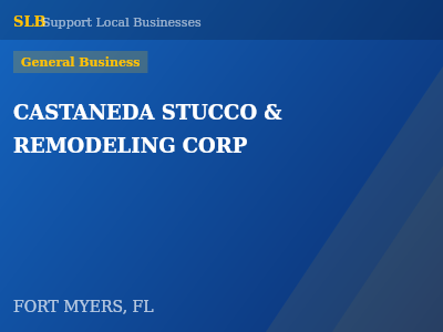 CASTANEDA STUCCO & REMODELING CORP — General Business in FORT MYERS, FL