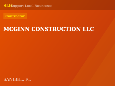 MCGINN CONSTRUCTION LLC — Contractor in SANIBEL, FL