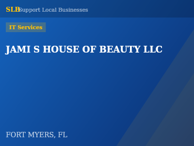 JAMI S HOUSE OF BEAUTY LLC — IT Services in FORT MYERS, FL
