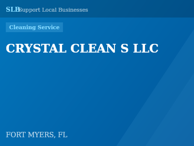 CRYSTAL CLEAN S LLC — Cleaning Service in FORT MYERS, FL