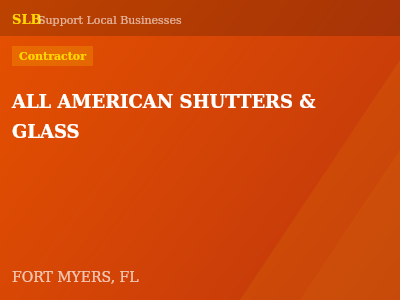 ALL AMERICAN SHUTTERS & GLASS — Contractor in FORT MYERS, FL