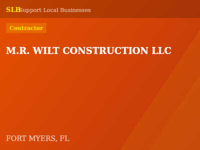 M.R. WILT CONSTRUCTION LLC — Contractor in FORT MYERS, FL