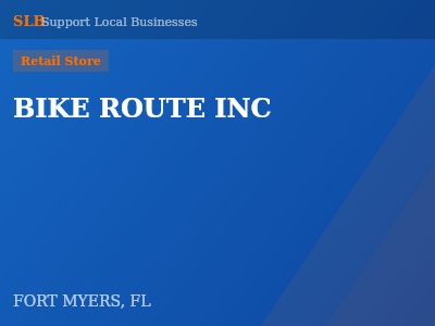 BIKE ROUTE INC — Retail Store in FORT MYERS, FL