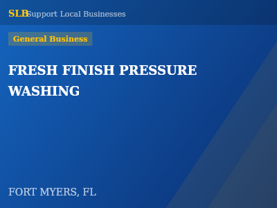 FRESH FINISH PRESSURE WASHING — General Business in FORT MYERS, FL
