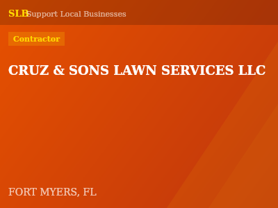 CRUZ & SONS LAWN SERVICES LLC — Contractor in FORT MYERS, FL