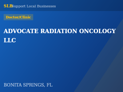 ADVOCATE RADIATION ONCOLOGY LLC — Doctor/Clinic in BONITA SPRINGS, FL