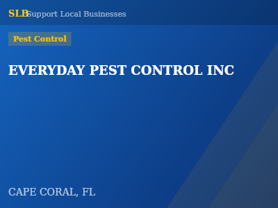 EVERYDAY PEST CONTROL INC — Pest Control in CAPE CORAL, FL