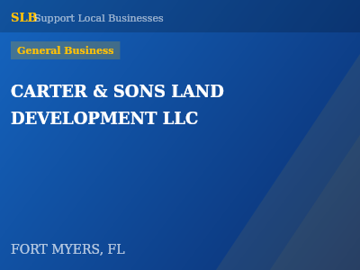 CARTER & SONS LAND DEVELOPMENT LLC — General Business in FORT MYERS, FL