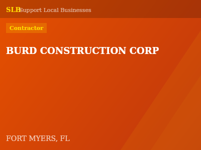 BURD CONSTRUCTION CORP — Contractor in FORT MYERS, FL