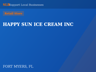HAPPY SUN ICE CREAM INC — Retail Store in FORT MYERS, FL