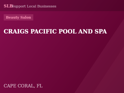 CRAIGS PACIFIC POOL AND SPA — Beauty Salon in CAPE CORAL, FL