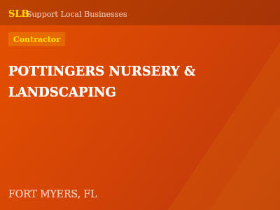 POTTINGERS NURSERY & LANDSCAPING — Contractor in FORT MYERS, FL