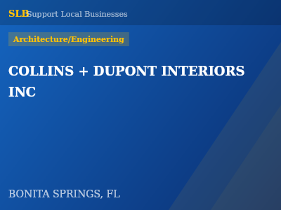 COLLINS + DUPONT INTERIORS INC — Architecture/Engineering in BONITA SPRINGS, FL